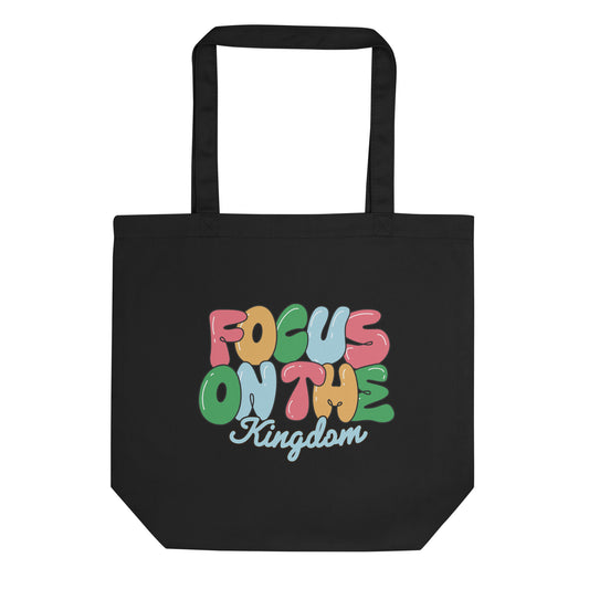 "Focus on the Kingdom" Tote Bag