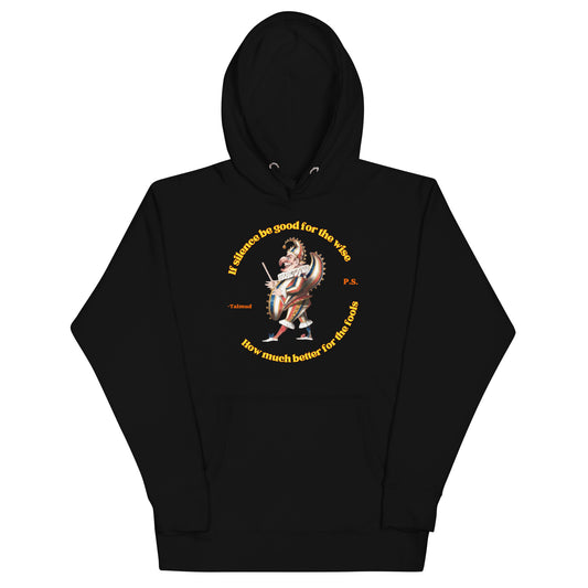 "Silence the Fool" Hoodie