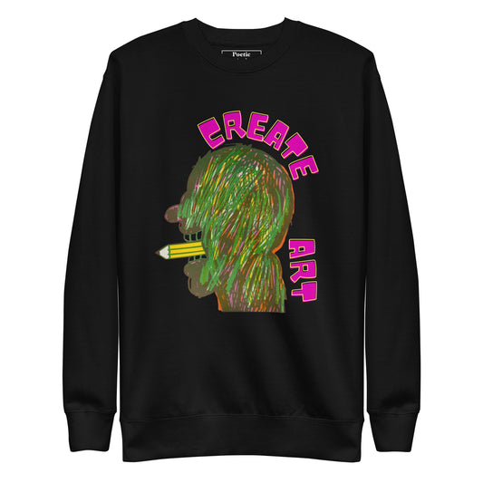 "Create Art" Sweatshirt